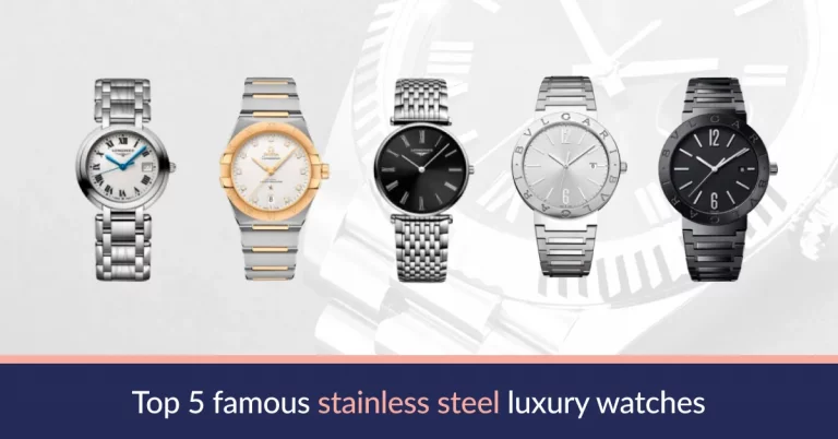 Top 5 famous stainless steel luxury watches