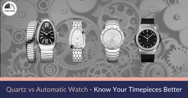 Quartz vs Automatic Watch - Know Your Timepieces Better